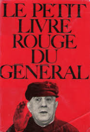 Le petit livre rouge du Général : Pensées choisies